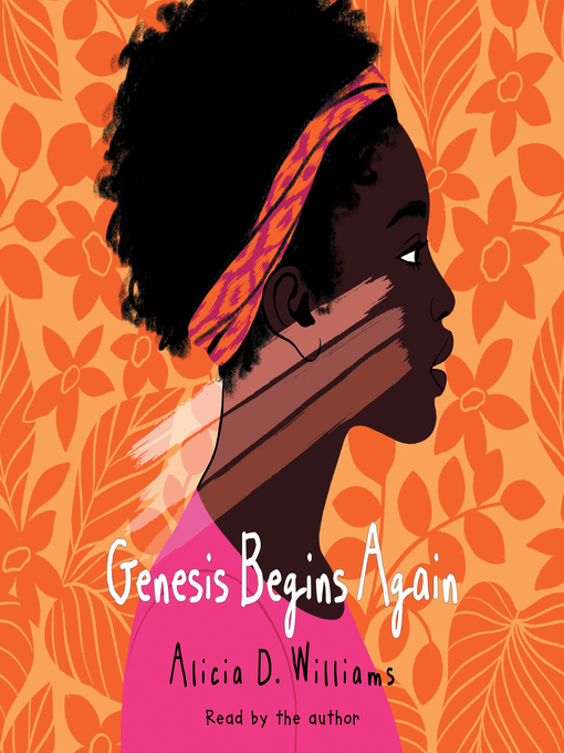 Title details for Genesis Begins Again by Alicia D. Williams - Available